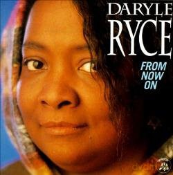 Daryle Ryce: From Now On [CD]