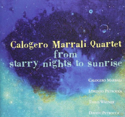 Calogero Marrali Quartet: From Starry Nights Sunris [CD]