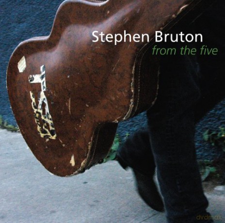 Stephen Bruton: From the 5 [CD]