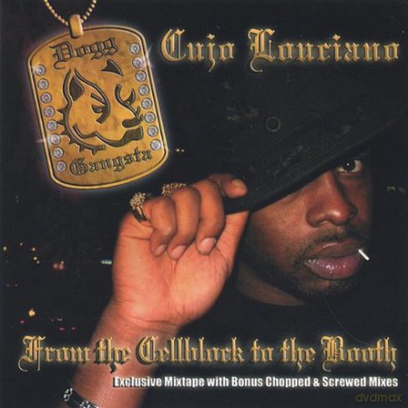 Cujo Louciano: From The Cellblock To The Booth Bonus Chopped [CD]