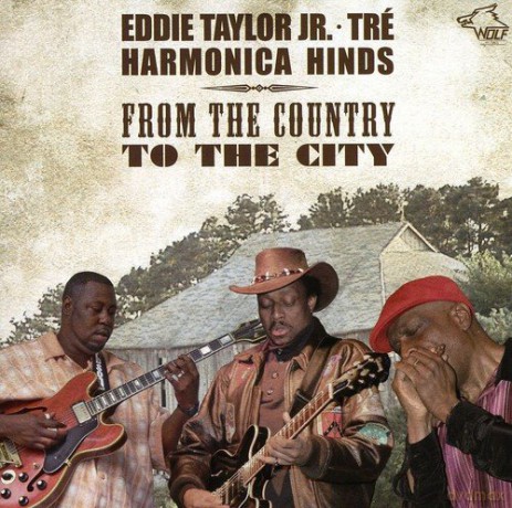 Eddie Taylor Jr./harmonica Hinds: From The Country To City [CD]
