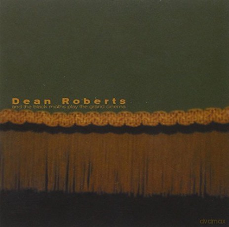 Dean Roberts: And The Black Moths Play The Grand [CD]