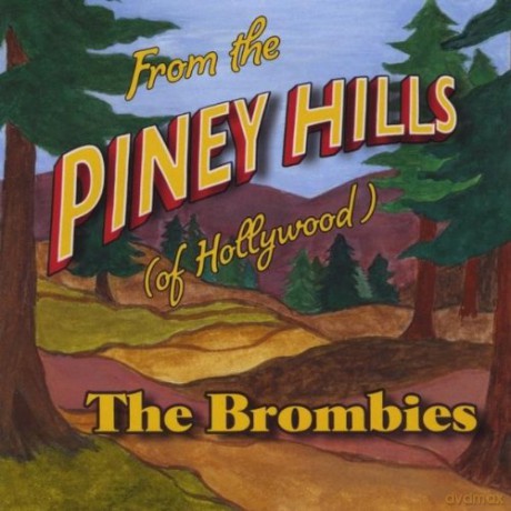 Brombies: From the Piney Hills [CD]