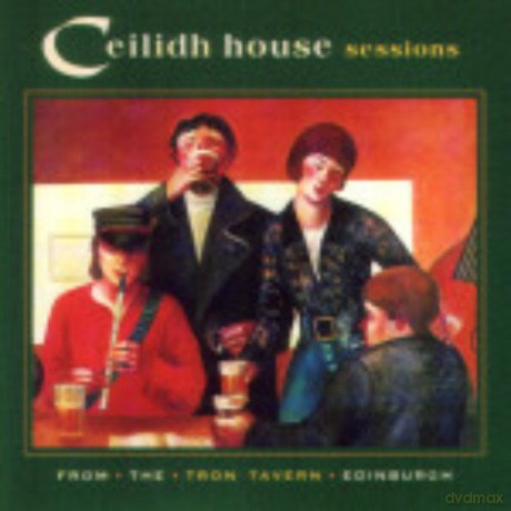 Ceilidh House Band: From The Tron Tavern... [CD]