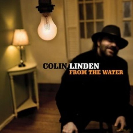 Colin Linden: From The Water [CD]