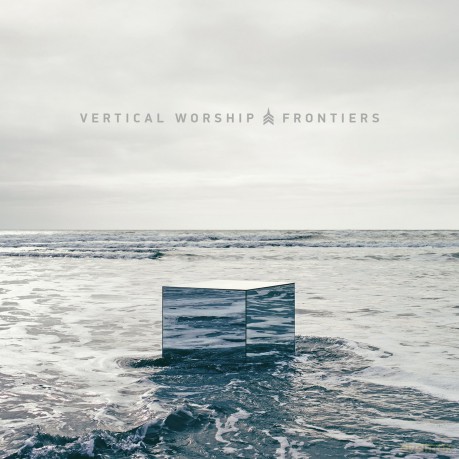 Vertical Church Band: Frontiers [CD]