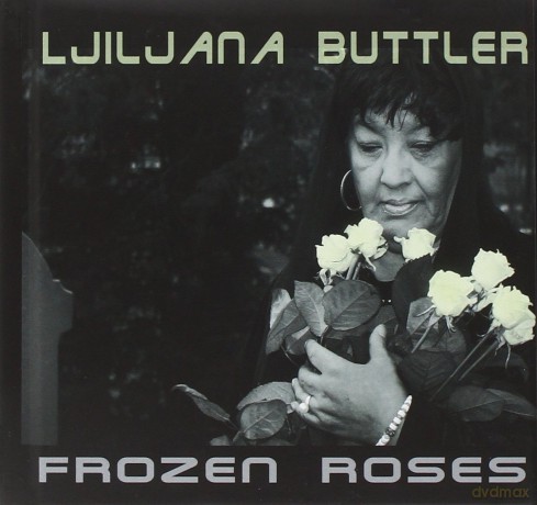 Ljiljana Buttler: Frozen Roses [CD]