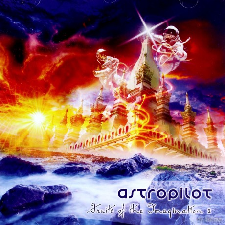 Astropilot: Fruits of the Imagination 2 [CD]
