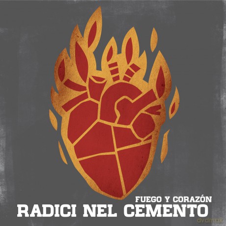 Radici Nel Cemento: Fuego Y Corazon [CD]