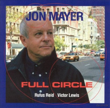 Jon Mayer Trio: Full Circle [CD]