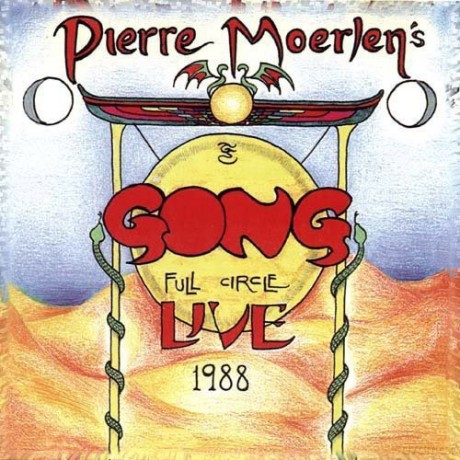 Pierre Moerlen's Gong: Full Circle Live 1988 [CD]