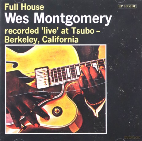 Wes Montgomery: Full House [CD]