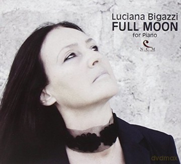 Luciana Bigazzi: Full Moon for Piano [CD]