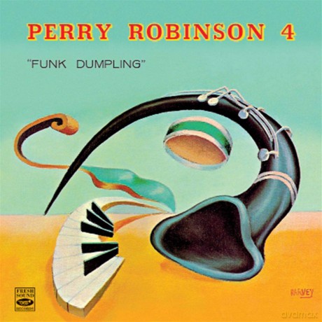Perry Robinson: Funk Dumpling [CD]