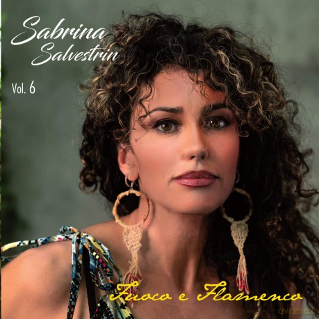 Salvestrin Sabrina: Fuoco E Flamenco [CD]