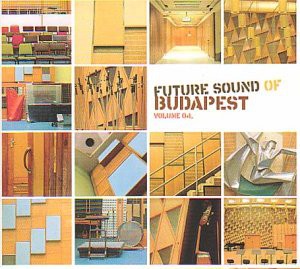 Future Sound of Budapest [CD]