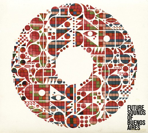 Future Sounds of Buenos Aires [CD]