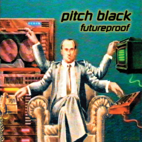 Pitch Black: Futureproof [2CD]