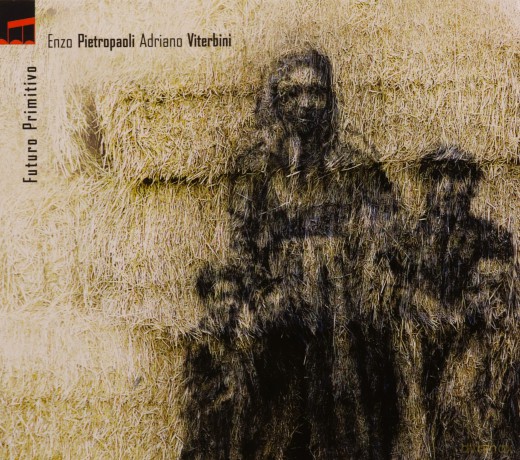 Enzo/viterbini Adriano Pietropaoli: Futuro Primitivo [CD]