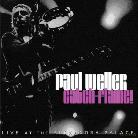 Paul Weller: Catch - Flame! [CD]