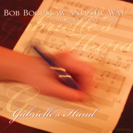 Bob Boguslaw: Gabrielle's Hand [CD]
