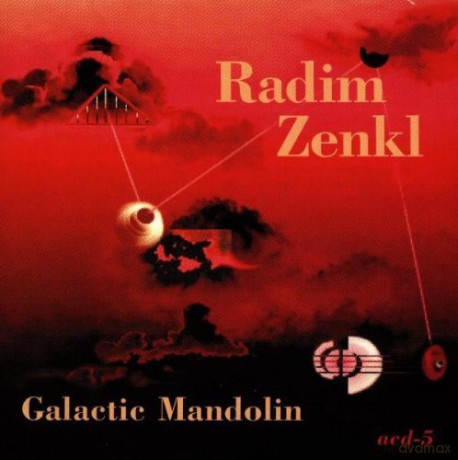 Radim Zenkl: Galactic Mandolin [CD]
