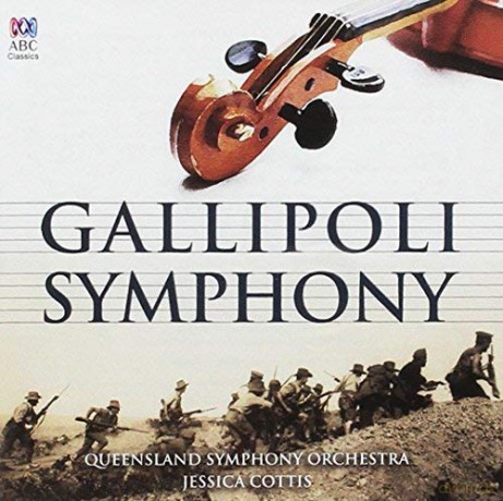 Queensland Symphony Orchestra: Gallipoli Symphony [CD]