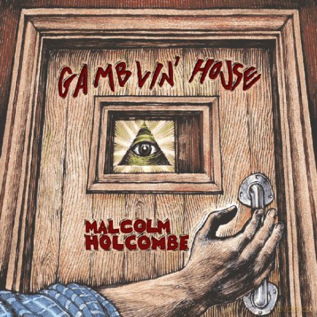Malcolm Holcombe: Gamblin' House [CD]