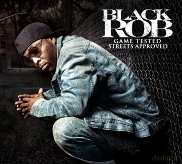 Rob Black: Game Tested Streets Approve [CD]