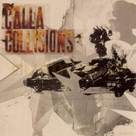 Calla: Collisions [CD]