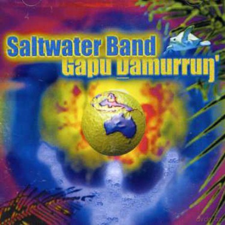 Saltwater Band: Gapu Damurrun [CD]