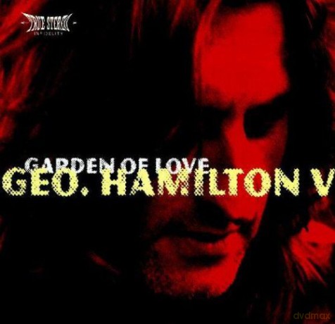 George V Hamilton: Garden Of Love [CD]