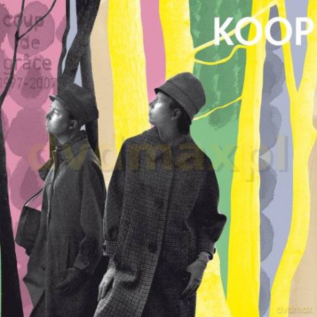 Koop: Coup De Grace 1997-2007 [CD]