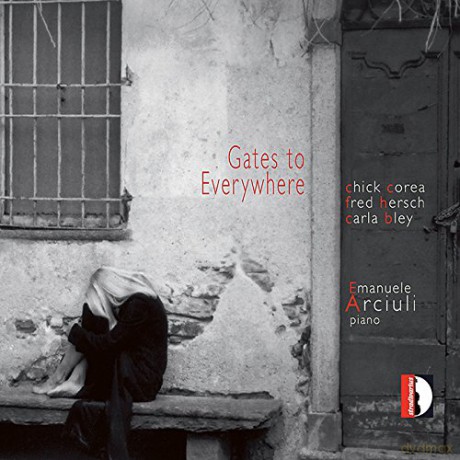 Emanuele Arciuli: Gates to Everywhere [CD]