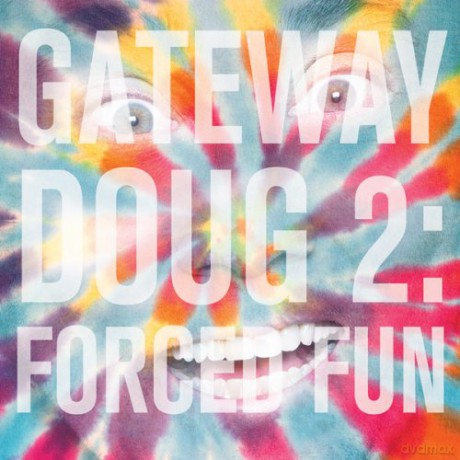 Doug Benson: Gateway Doug 2: Forced Fun [CD]