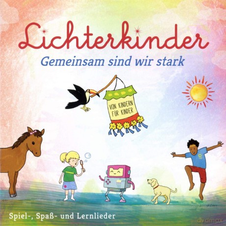 Lichterkinder: Gemeinsam Sind Wir Stark [CD]