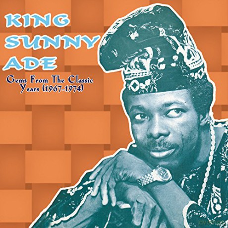 King Sunny Ade: Gems Classic Years'67-'74 [CD]