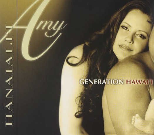Amy Hanaiali'I: Generation Hawai`i [CD]