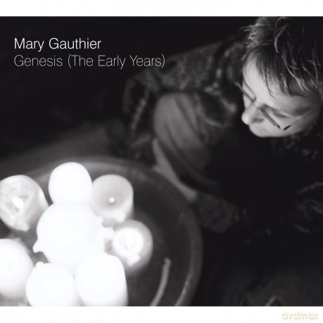 Mary Gauthier: Genesis (The Early Years) [CD]