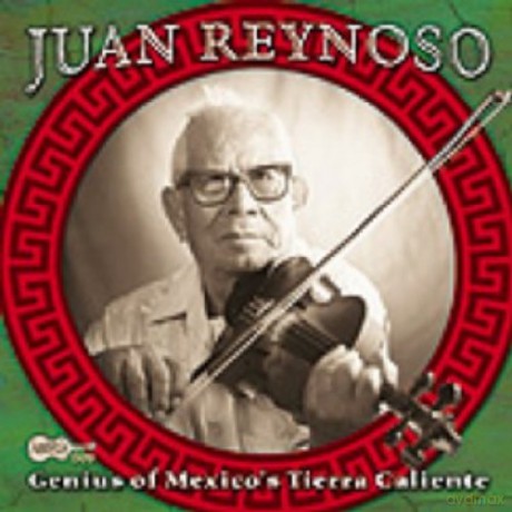 Juan Reynoso: Genius Of Mexico's Tierra [CD]