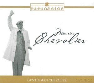 Maurice Chevalier: Gentleman Chevalier [CD]