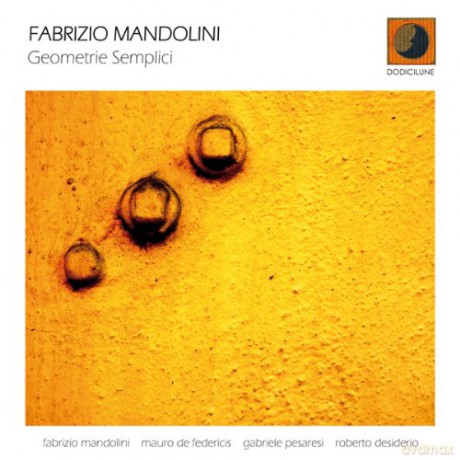 Fabrizio Mandolini: Geometrie Semplici [CD]