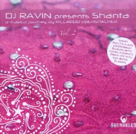 Riccardo Eberspacher: DJ Ravin Presents Shanta Vol.2 [CD]