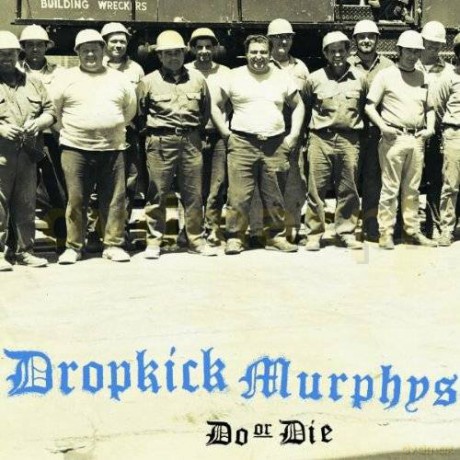 Dropkick Murphys: Do Or Die (digipack) [CD]
