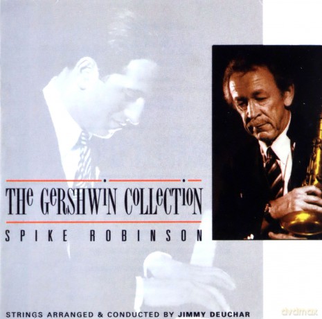 Spike Robinson: Gershwin Collection [CD]