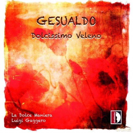 Carlo Gesualdo: Gesualdo: Dolcissimo Veleno [CD]