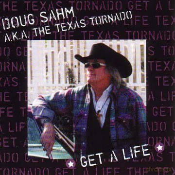 Doug Sahm: Get A Life [CD]