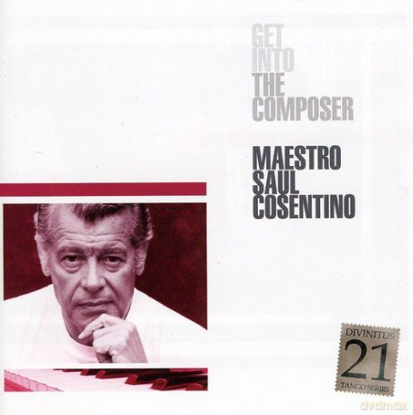 Saul Cosentino: Get Into The Composer [CD]