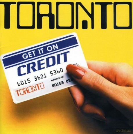 Toronto: Get It on Credit [CD]