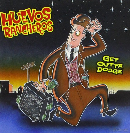 Huevos Rancheros: Get Outta Dodge [CD]